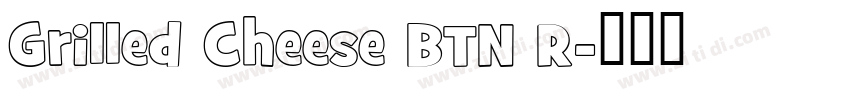 Grilled Cheese BTN R字体转换 Grilled Cheese BTN R字体转换